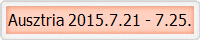 Ausztria 2015.7.21 - 7.25.