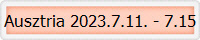 Ausztria 2023.7.11. - 7.15